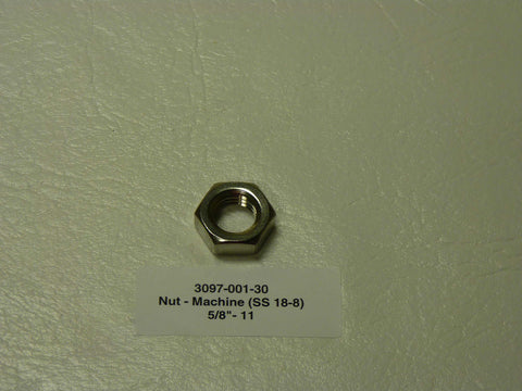 3097-001-30 - Nut - Machine (SS 18-8), 5/8"- 11